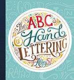 The ABC's of Hand Lettering by Abbey Sy