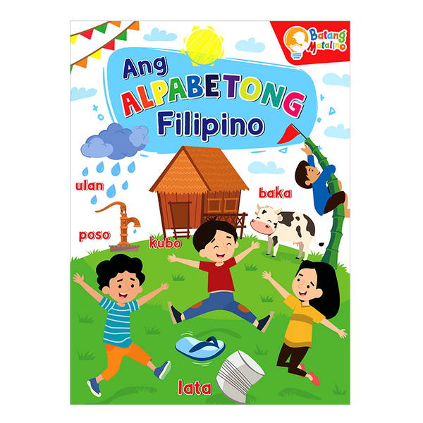 BATANG MATALINO ANG ALPABETONG FILIPINO