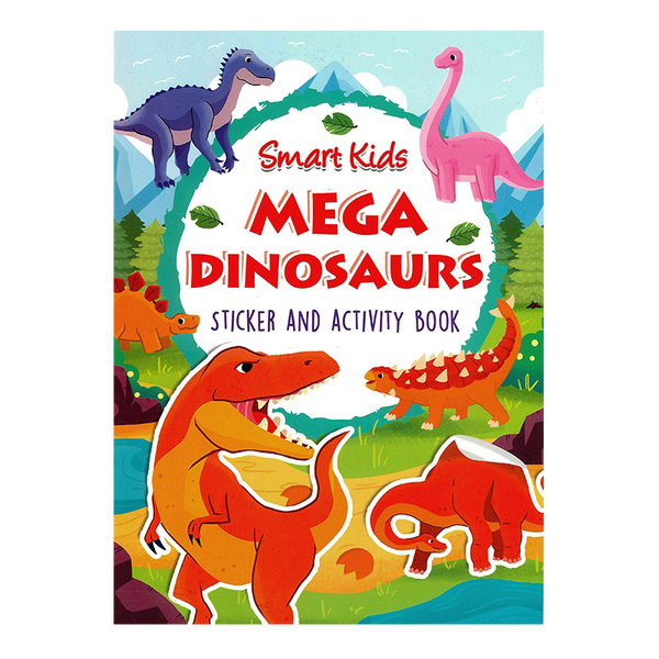 SMART KIDS DINOSAURS STICKER AND ACTIVITY BOOK-MEGA