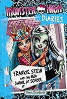 Frankie Stein and the New Ghoul at School - Monster High Diaries