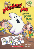 Monkey Me And The School Ghost: A Branches Book (Monkey Me #4) By : Timothy Roland