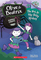 Branches The Not-So Itty-Bitty Spiders: A Branches Book (Olive & Beatrix #1)