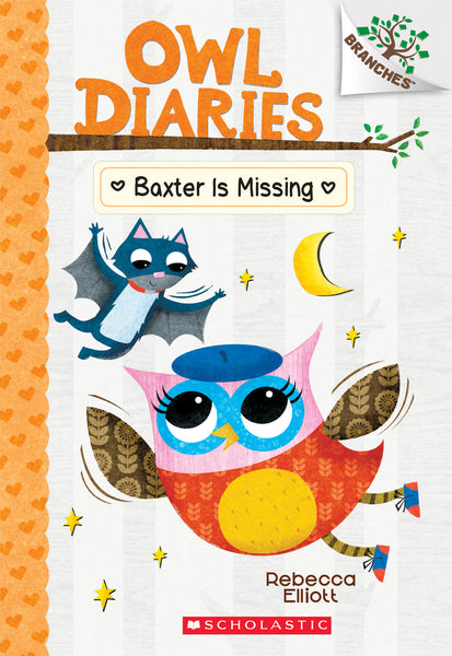 Baxter Is Missing: A Branches Book (Owl Diaries #6) By : Rebecca Elliott