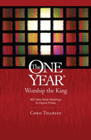 The One Year: Worship the King (Devotional)