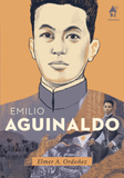 EMILIO AGUINALDO: Great Lives Series