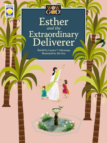 Wow, God!: Esther and the Extraordinary Deliverer