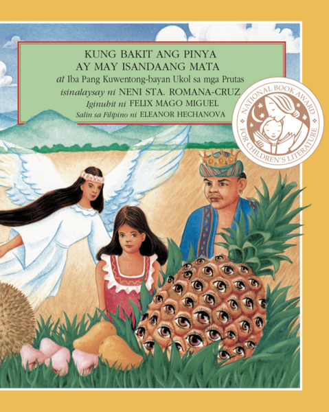 Kung Bakit ang Pinya ay May 100 na Mata (A Folktale Collection in Filipino)